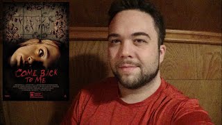 Come Back To Me 2014  Movie Review