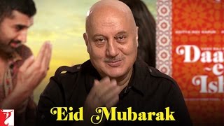 DaawateIshq  Eid Mubarak from Anupam Kher