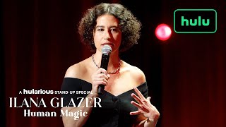 Ilana Glazer Human Magic  Official Trailer  Hulu