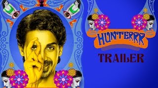 Hunterrr 2015 Official Trailer  Gulshan Devaiah Radhika Apte Sai Tamhankar  Latest Bollywood