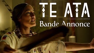 Te Ata  Bande Annonce Officielle  VOST