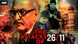 Nana Patekars THE ATTACKS OF 2611 Full Movie  Atul Kulkarni  Bollywood Action Movie   