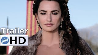 The Queen Of Spain Official trailer HD  Penlope Cruz