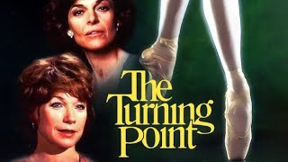 Official Trailer  THE TURNING POINT 1977 Shirley MacLaine Anne Bancroft Herbert Ross