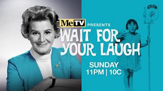 Special movie presentation Wait for Your Laugh Sunday May 27 on MeTV