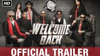 Welcome Back Official Trailer  Watch Full Movie On Eros Now