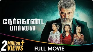 Nerkonda Paarvai  Tamil Full Movie  Abhirami Ajith Kumar Shraddha Srinath Adhik Ravichandran