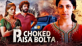 Choked Paisa Bolta  New Hindi Bollywood Action Drama Movie  Saiyami Kher Amruta Subhash