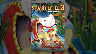 Stuart Little 3 Call of the Wild