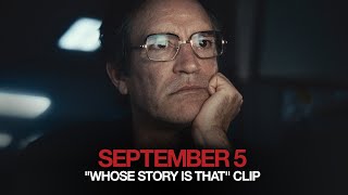 September 5  Whose Story Is That Clip 2024 Movie