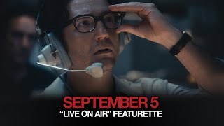 September 5  Live On Air Featurette 2024 Movie