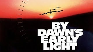 By Dawns Early Light 1990 Trailer