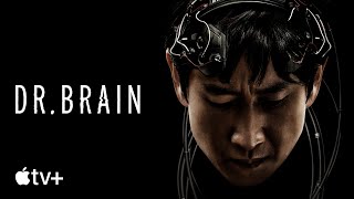 Dr Brain  Official Trailer  Apple TV