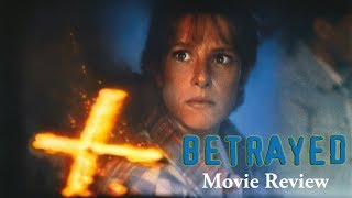 Betrayed1988  Movie Review