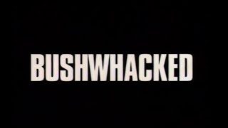 Bushwhacked 1995  Home Video Trailer