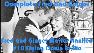 Flying Down to Rio 1933 10 Ranked Fred and Ginger Movie