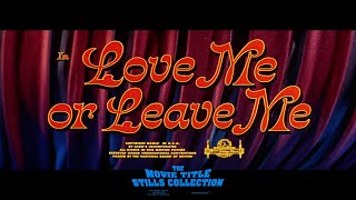 Love Me or Leave Me 1955 title sequence