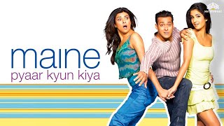 Maine Pyaar Kyun Kiya Full movie  Salman Khan Katrina Kaif Sushmita Sen  Hindi Full Movie