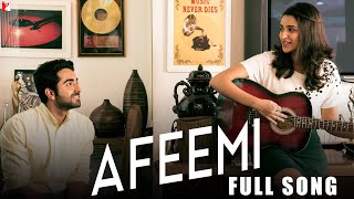 Afeemi  Full Song  Meri Pyaari Bindu  Ayushmann Parineeti  Sanah  SachinJigar  Kausar Munir