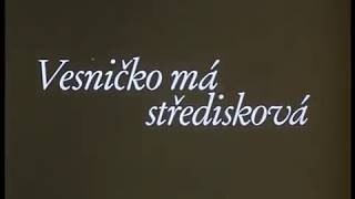 Vesnicko M Strediskov  My Sweet Little Village Jir Menzel 1985 Trailer