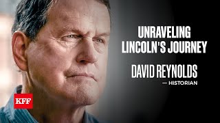 David Reynolds Interview The Complexities of Abraham Lincolns Morality and Political Ambition