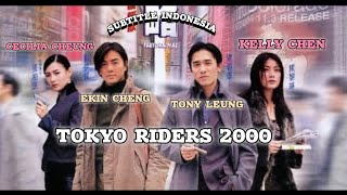 Tokyo Raiders 2000 film Ekin cheng Tony leungKelly chen Cecilia cheung dan Maju ozawa subindo