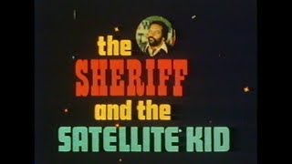 The Sheriff and the Satellite Kid 1979 Trailer