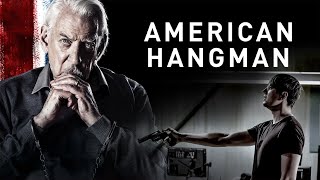 American Hangman 2019 Movie  Donald Sutherland Vincent Kartheiser Oliver D  Review and Facts