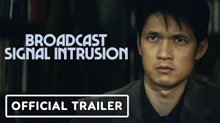 Broadcast Signal Intrusion  Official Trailer 2021 Harry Shum Jr