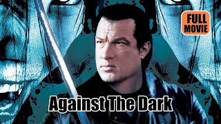  Against The Dark 2009  English Full Movie  Dont Miss Out