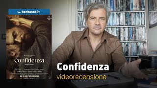 Confidenza la preview della recensione