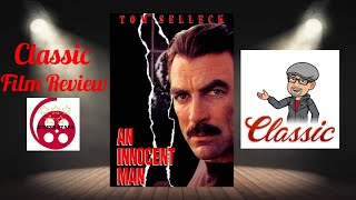 An Innocent Man 1989 Classic Film Review Tom Selleck