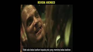 review movie avenged  savaged 2013