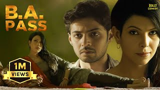 B A PASS  Hindi Full Movie  Shilpa Shukla Shadab Kamal Rajesh Sharma  Hindi Movie 2024