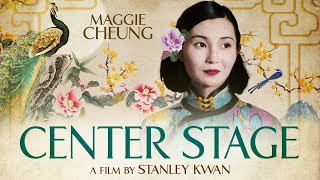 Center Stage 1991  Trailer  Maggie Cheung  Han Chin  Tony Ka Fai Leung