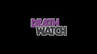 Death Watch Official 2012 ReRelease Trailer