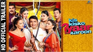 Kis Kisko Pyaar Karoon  Official Trailer  Kapil Sharma Arbaaz Elli Manjari Simran Sai  Varun