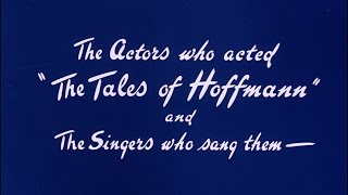 The Actors who acted The Tales of Hoffmann and the Singers who sang them