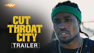 CUT THROAT CITY Official Trailer  American Crime Drama  Directed by RZA  Starring Shameik Moore