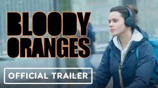 Bloody Oranges  Official Trailer 2022 Alexandre Steiger Christophe Paou