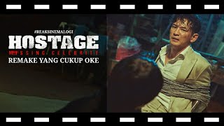 review Hostage Missing Celebrity Remake Yang Cukup Oke