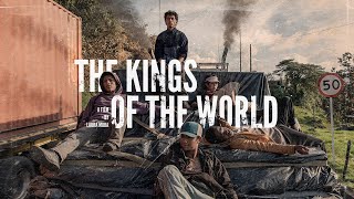 The Kings Of The World  Official Trailer