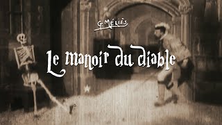 Le Manoir du Diable 1896 Georges Mlis