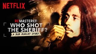 Trailer for  ReMastered Who Shot the Sheriff 2018  SwesubEngsub  HD 1080p