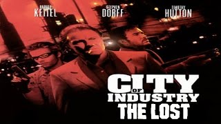 The Lost  CITY OF INDUSTRY 1997