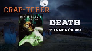 Death Tunnel 2005 Review  CrapTober 10