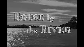 House by the River 1950  Louis Hayward  Full movie