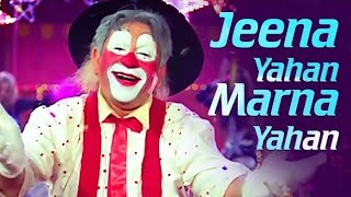 Jeena Yahan Marna Yahan  Mera Naam Joker  Raj Kapoor  Mukesh  Shankar Jaikishan