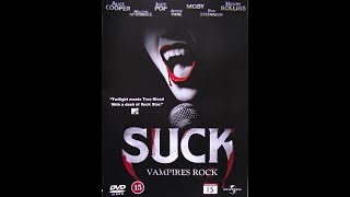 Suck  Vampires Rock     1h 27 min    Comedy    Music   2009