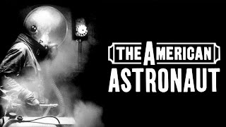 THE AMERICAN ASTRONAUT TRAILER 2001